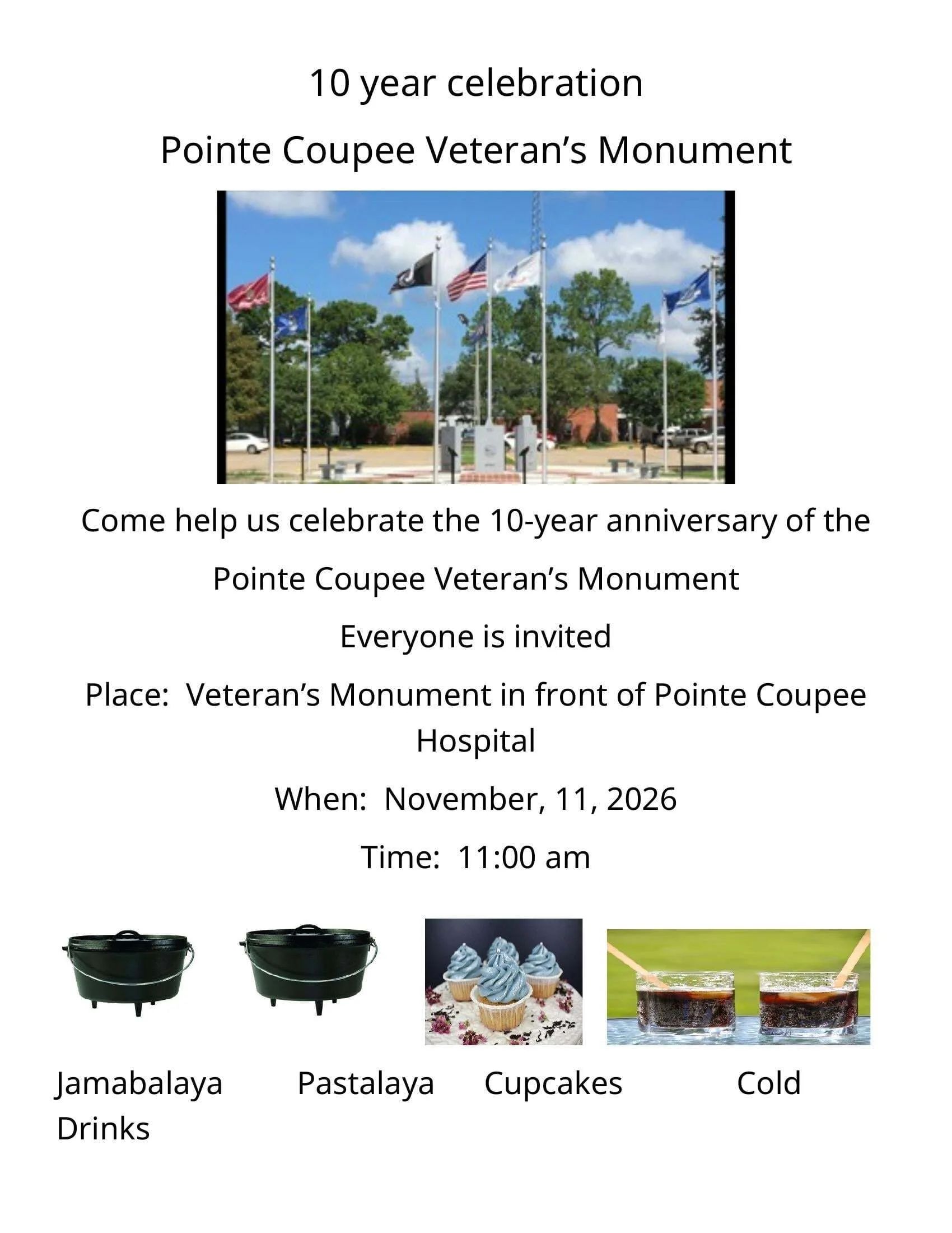 Veterans Day Celebration — November 11, 2026, at 11:00 a.m. — Veteran’s Monument in front of Pointe Coupee Hospital.